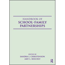 Handbook of School-Family Partnerships Handbook of School-Family Partnerships