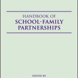 Handbook of School-Family Partnerships