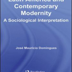 Latin America and Contemporary Modernity