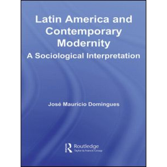 Latin America and Contemporary Modernity