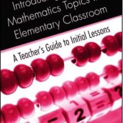 Introducing Difficult Mathematics Topics in the Elementary Classroom