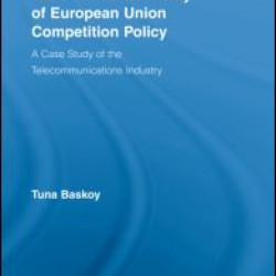 The Political Economy of European Union Competition Policy The Political Economy of European Union Competition Policy