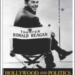 Hollywood and Politics Hollywood and Politics