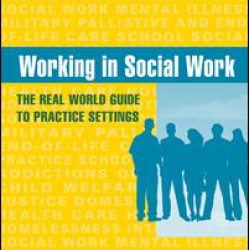 Working in Social Work Working in Social Work