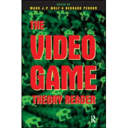 The Video Game Theory Reader The Video Game Theory Reader