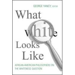 What White Looks Like What White Looks Like