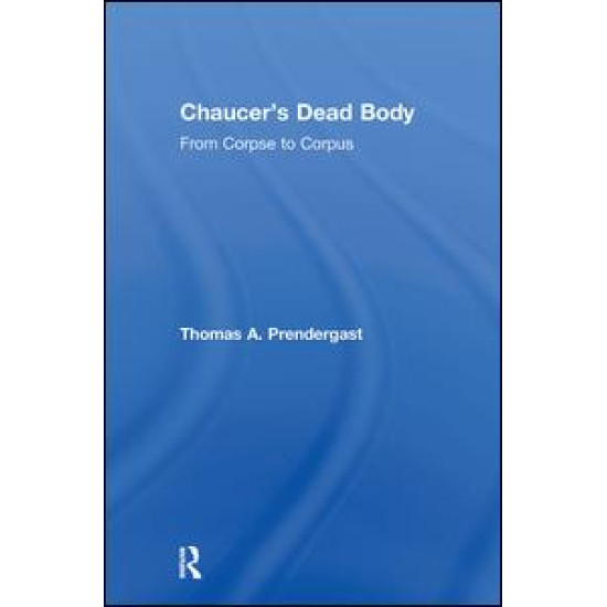 Chaucer's Dead Body