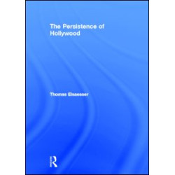 The Persistence of Hollywood