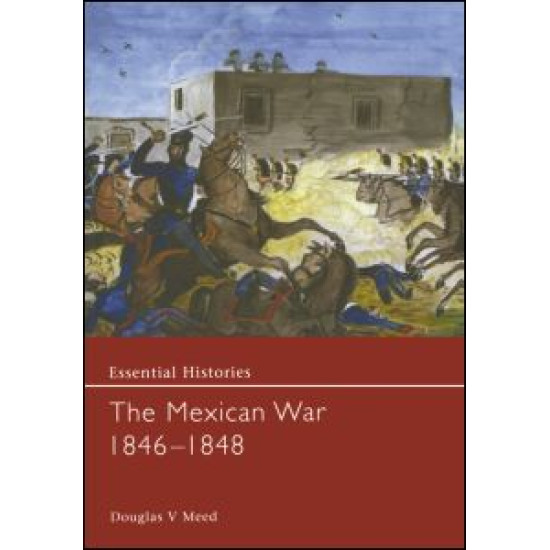 The Mexican War 1846-1848