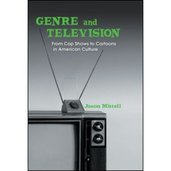 Genre and Television Genre and Television