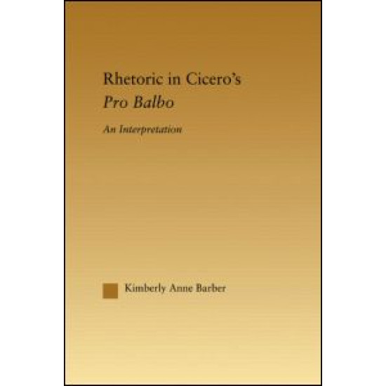 Rhetoric in Cicero's Pro Balbo