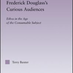 Frederick Douglass's Curious Audiences