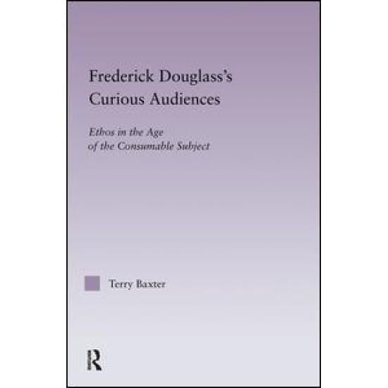 Frederick Douglass's Curious Audiences