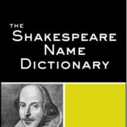 The Shakespeare Name Dictionary