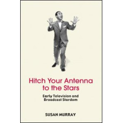 Hitch Your Antenna to the Stars Hitch Your Antenna to the Stars
