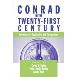 Conrad in the Twenty-First Century Conrad in the Twenty-First Century