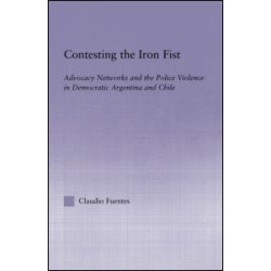 Contesting the Iron Fist Contesting the Iron Fist