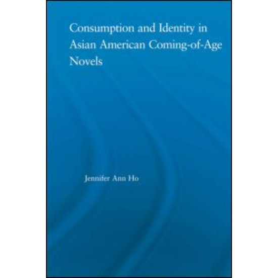 Consumption and Identity in Asian American Coming-of-Age Novels