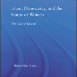 Islam, Democracy and the Status of Women Islam, Democracy and the Status of Women