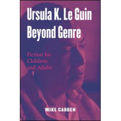 Ursula K. Le Guin Beyond Genre