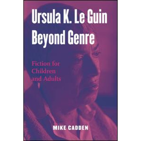 Ursula K. Le Guin Beyond Genre