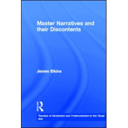 Master Narratives and their Discontents Master Narratives and their Discontents