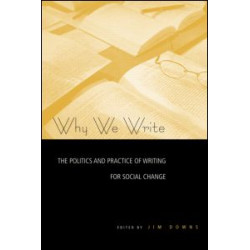 Why We Write Why We Write