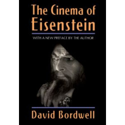 The Cinema of Eisenstein The Cinema of Eisenstein