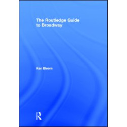 Routledge Guide to Broadway
