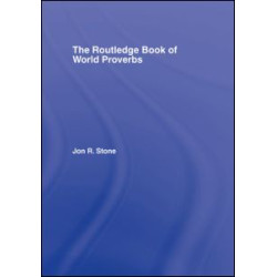 The Routledge Book of World Proverbs The Routledge Book of World Proverbs