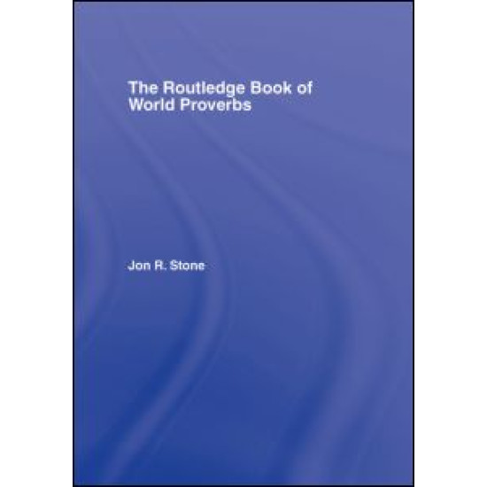 The Routledge Book of World Proverbs