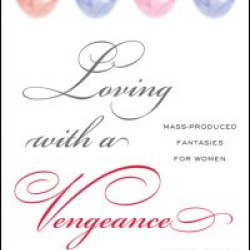 Loving with a Vengeance Loving with a Vengeance