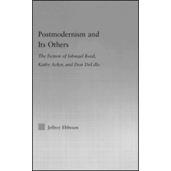 Postmodernism and its Others Postmodernism and its Others