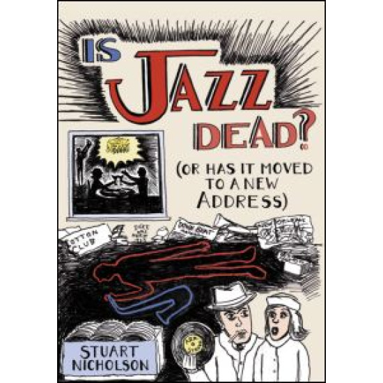 Is Jazz Dead? Is Jazz Dead?