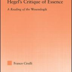Hegel's Critique of Essence Hegel's Critique of Essence