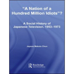 A Nation of a Hundred Million Idiots? A Nation of a Hundred Million Idiots?