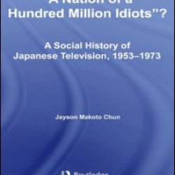 A Nation of a Hundred Million Idiots? A Nation of a Hundred Million Idiots?