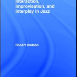 Interaction, Improvisation, and Interplay in Jazz