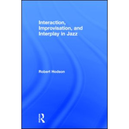Interaction, Improvisation, and Interplay in Jazz
