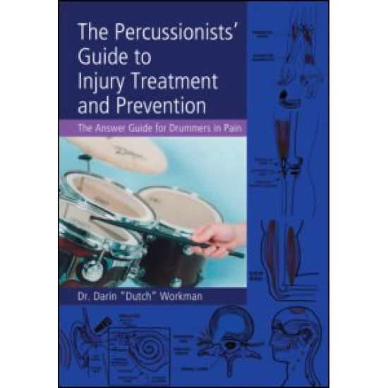 The Percussionists' Guide to Injury Treatment and Prevention