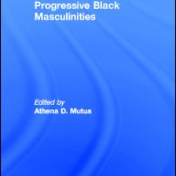 Progressive Black Masculinities? Progressive Black Masculinities?