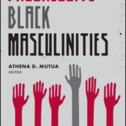 Progressive Black Masculinities? Progressive Black Masculinities?