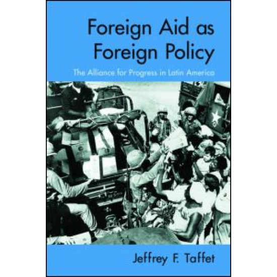 Foreign Aid as Foreign Policy Foreign Aid as Foreign Policy