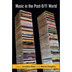 Music in the Post-9/11 World Music in the Post-9/11 World