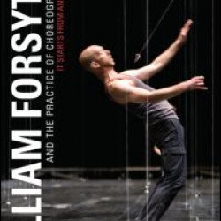 William Forsythe and the Practice of Choreography William Forsythe and the Practice of Choreography