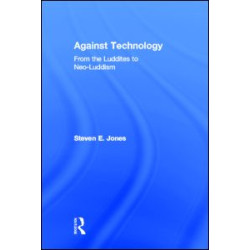 Against Technology Against Technology