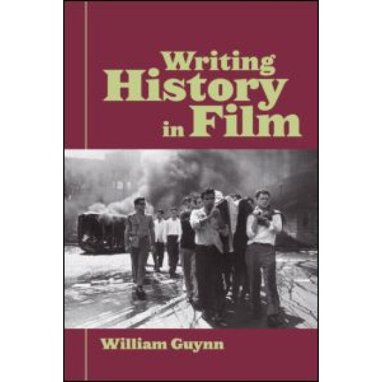 Writing History in Film Writing History in Film