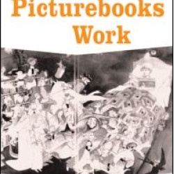 How Picturebooks Work How Picturebooks Work