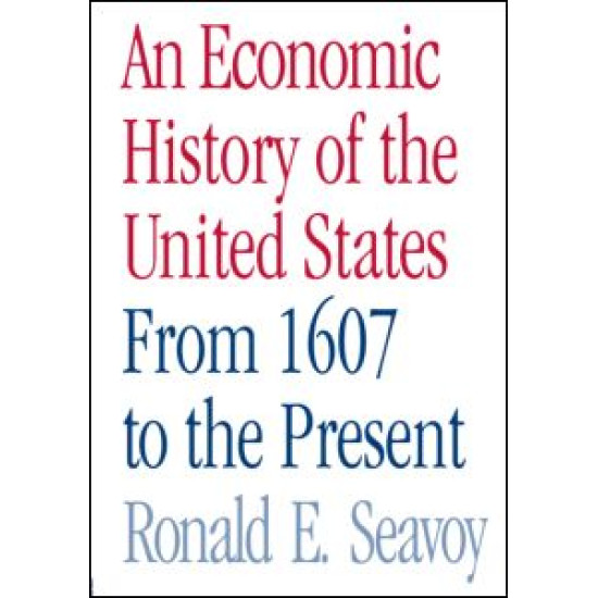 An Economic History of the United States An Economic History of the United States