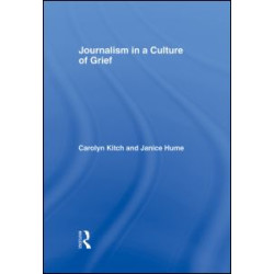 Journalism in a Culture of Grief